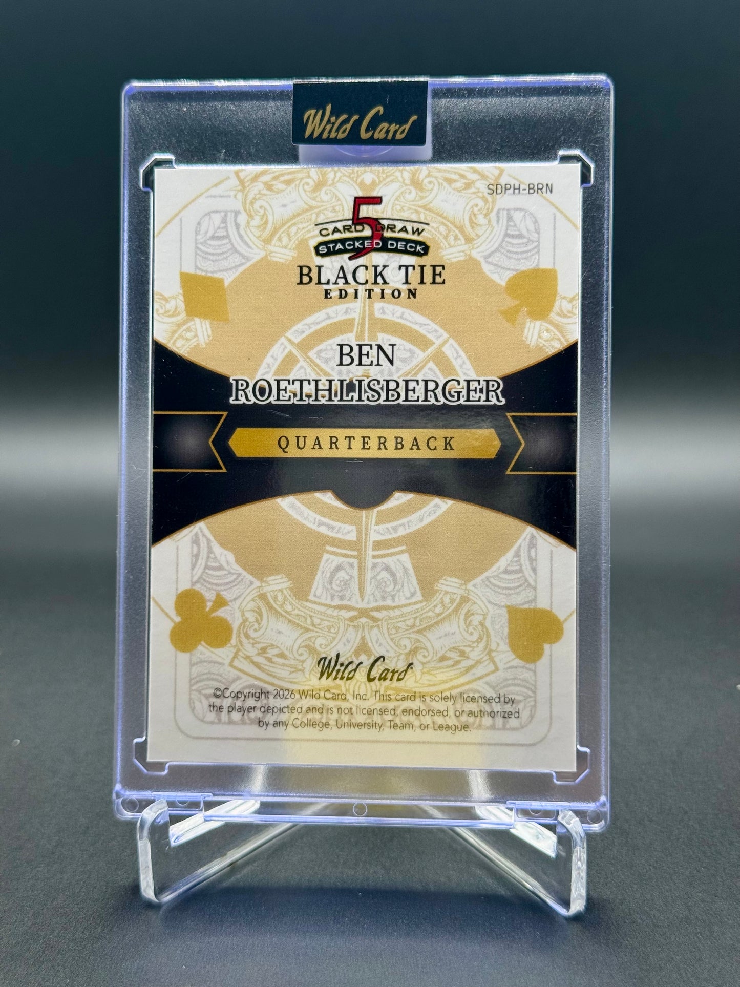 2026 Wild Card Football Ben Roethlisberger SDPH-BRN Five Card Draw Stacked Deck Black Tie Edition /3 Raw Encased